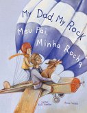 My Dad, My Rock / Meu Pai, Minha Rocha