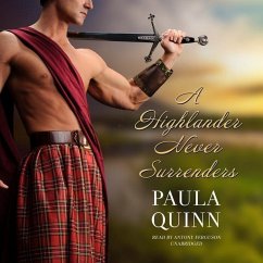 A Highlander Never Surrenders - Quinn, Paula