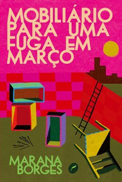 Mobiliário para uma fuga em março - Borges, Marana