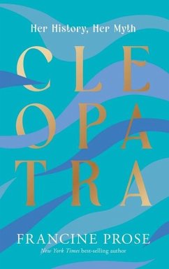 Cleopatra - Prose, Francine;Romm, James