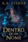 Dentro De Um Nome (eBook, ePUB)