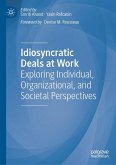 Idiosyncratic Deals at Work (eBook, PDF) Idiosyncratic Deals at Work (eBook, PDF)