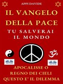 Il Vangelo Della Pace: Tu Salverai Il Mondo (eBook, ePUB)