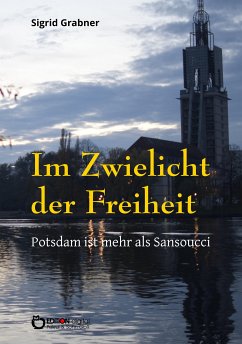 Im Zwielicht der Freiheit (eBook, ePUB) - Grabner, Sigrid