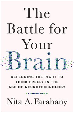 The Battle for Your Brain (eBook, ePUB) - Farahany, Nita A.
