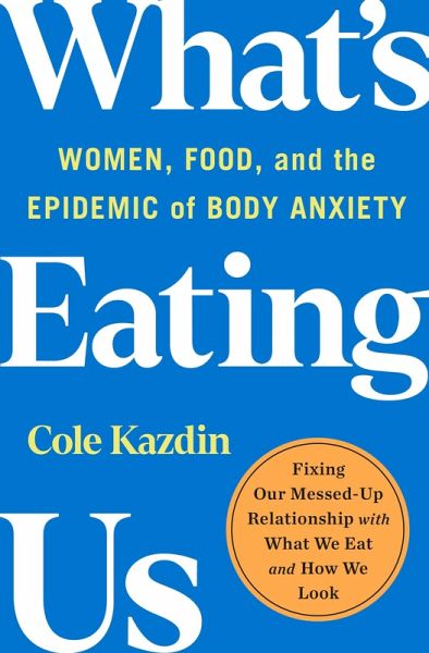 What's Eating Us (eBook, ePUB) What's Eating Us (eBook, ePUB)