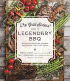 The Grill Sisters' Guide to Legendary BBQ (eBook, ePUB)