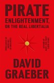 Pirate Enlightenment, or the Real Libertalia (eBook, ePUB)