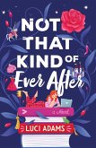 Not That Kind of Ever After (eBook, ePUB)