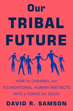 Our Tribal Future (eBook, ePUB) - Samson, David R.