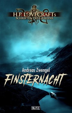 Lovecrafts Schriften des Grauens 24: Finsternacht (eBook, ePUB) - Zwengel, Andreas