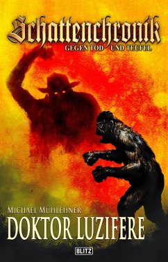 Cover Schattenchronik - Gegen Tod und Teufel 15: Doktor Luzifere (eBook, ePUB)