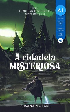 Cover A cidadela misteriosa: Learn European Portuguese Through Stories (eBook, ePUB)