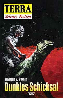 Terra - Science Fiction 01: Dunkles Schicksal (eBook, ePUB) - Swain, Dwight V.