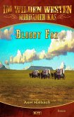 Im wilden Westen Nordamerikas 17: Bloody Fox (eBook, ePUB)