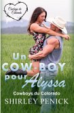 Un Cow-boy pour Alyssa (Cowboy du Colorado, #1) (eBook, ePUB)