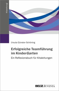Erfolgreiche Teamführung im KinderGarten - Günster-Schöning, Ursula