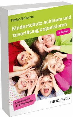 Kinderschutz achtsam und zuverlässig organisieren - Brückner, Fabian