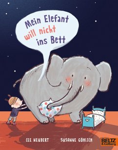 Mein Elefant will nicht ins Bett - Göhlich, Susanne