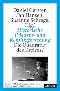 Historische Friedens- und Konfliktforschung - Gerster, Daniel; Hansen, Jan; Schregel, Susanne