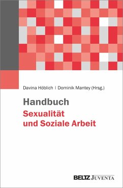 Handbuch Sexualität und Soziale Arbeit - Höblich, Davina; Mantey, Dominik