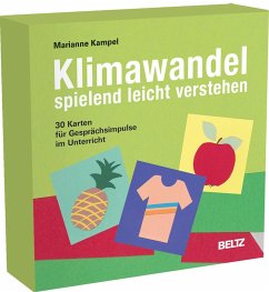 Klimawandel spielend leicht verstehen - Kampel, Marianne