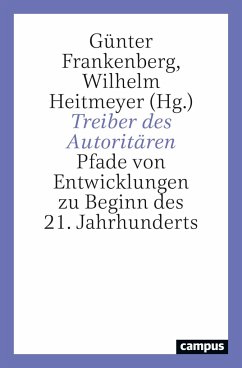 Treiber des Autoritären - Frankenberg, Günter; Heitmeyer, Wilhelm
