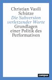 Die Subversion verletzender Worte