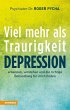 Depression - viel mehr als Traurigkeit - Bild 1