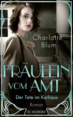 Der Tote im Kurhaus / Fräulein vom Amt Bd.2 (eBook, ePUB) - Blum, Charlotte