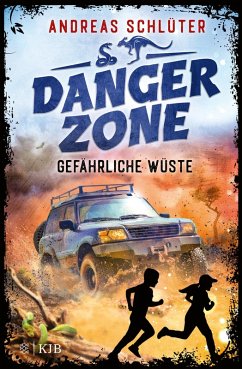 Gefährliche Wüste / Dangerzone Bd.1 (eBook, ePUB) - Schlüter, Andreas
