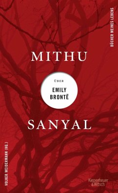 Mithu Sanyal über Emily Brontë / Bücher meines Lebens Bd.2 (eBook, ePUB) - Sanyal, Mithu