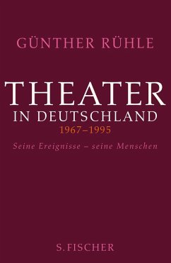 Theater in Deutschland 1967-1995 (eBook, ePUB) - Rühle, Günther