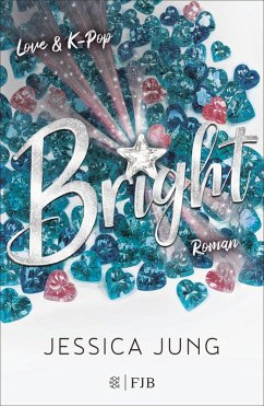 Bright / Love & K-Pop Bd.2 (eBook, ePUB) - Jung, Jessica