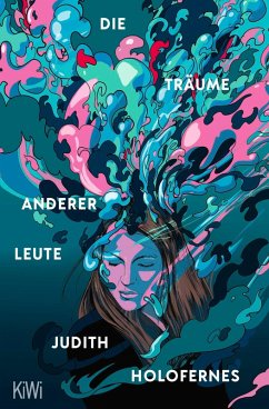 Die Träume anderer Leute (eBook, ePUB) - Holofernes, Judith