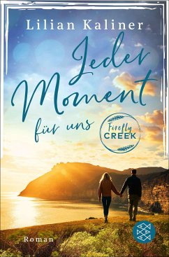 Jeder Moment für uns / Firefly Creek Bd.4 (eBook, ePUB) - Kaliner, Lilian