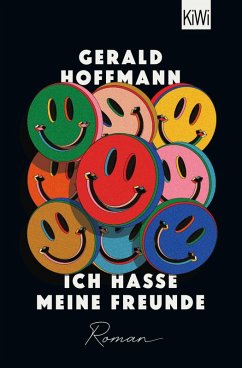 Ich hasse meine Freunde (eBook, ePUB) - Hoffmann, Gerald