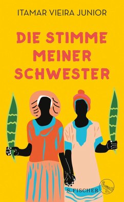 Die Stimme meiner Schwester (eBook, ePUB) - Vieira Junior, Itamar