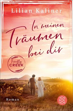 In meinen Träumen bei dir / Firefly Creek Bd.5 (eBook, ePUB) - Kaliner, Lilian