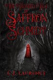 The Twisted Tale of Saffron Schmidt (eBook, ePUB)