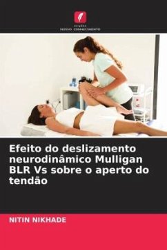 Efeito do deslizamento neurodinâmico Mulligan BLR Vs sobre o aperto do tendão - Nikhade, Nitin