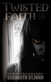 Twisted Faith (eBook, ePUB) Twisted Faith (eBook, ePUB)