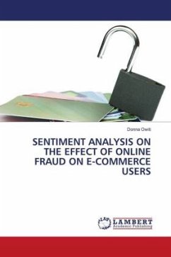 SENTIMENT ANALYSIS ON THE EFFECT OF ONLINE FRAUD ON E-COMMERCE USERS