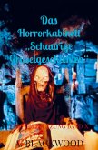 Das Horrorkabinett ¿Schaurige Gruselgeschichten¿ ¿