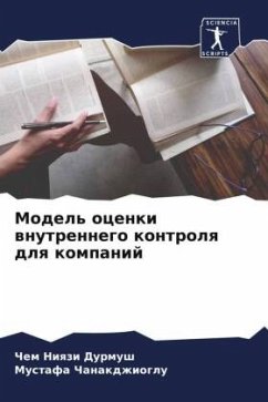 Model' ocenki wnutrennego kontrolq dlq kompanij - Durmush, Chem Niqzi;Chanakdzhioglu, Mustafa