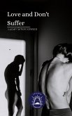 Love and Don´t Suffer (eBook, ePUB)