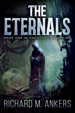 The Eternals (eBook, ePUB) - M. Ankers, Richard