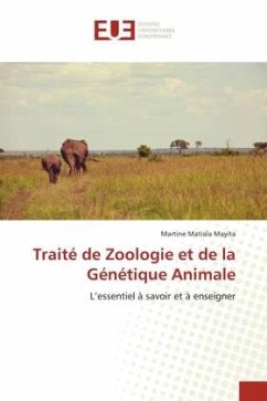 Traité de Zoologie et de la Génétique Animale - Matiala Mayita, Martine