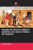 Estudo da fissura labial e palatina em áreas tribais de Gujarat