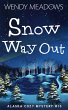 Snow Way Out (Alaska Cozy Mystery, #15)... - Bild 1
